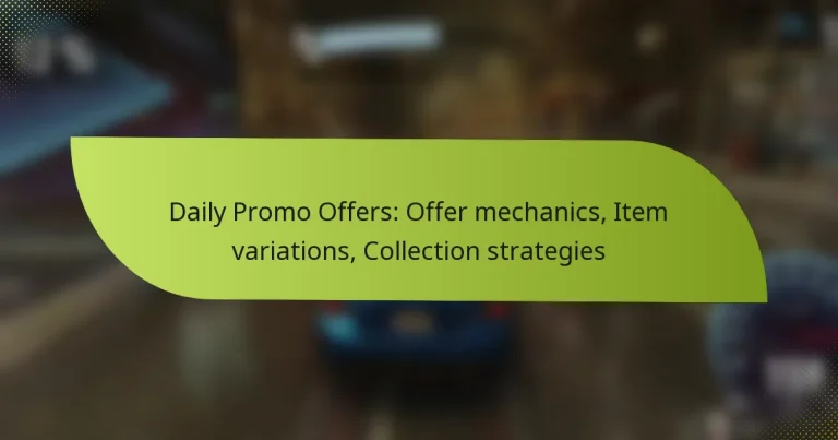 Daily Promo Offers: Offer mechanics, Item variations, Collection strategies