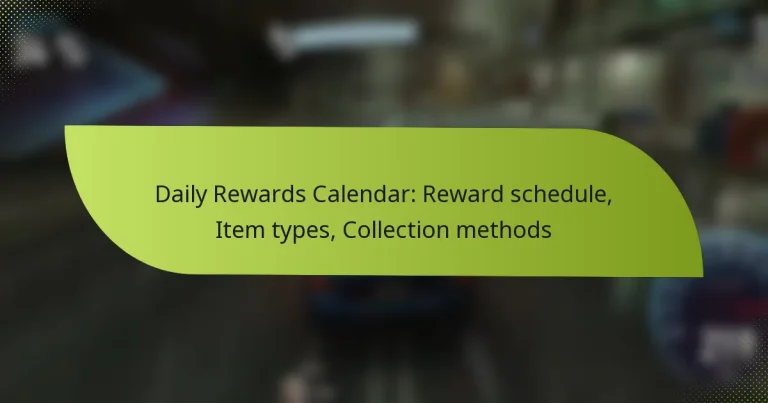 Daily Rewards Calendar: Reward schedule, Item types, Collection methods