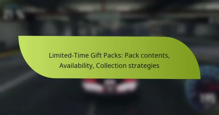 Limited-Time Gift Packs: Pack contents, Availability, Collection strategies