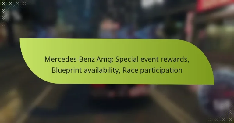 Mercedes-Benz Amg: Special event rewards, Blueprint availability, Race participation