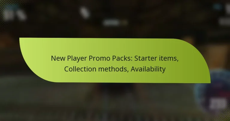 New Player Promo Packs: Starter items, Collection methods, Availability