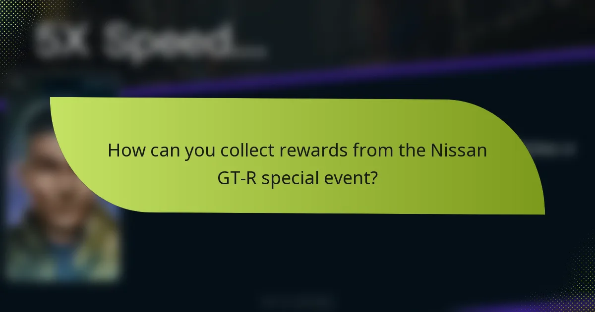 How can you collect rewards from the Nissan GT-R special event?