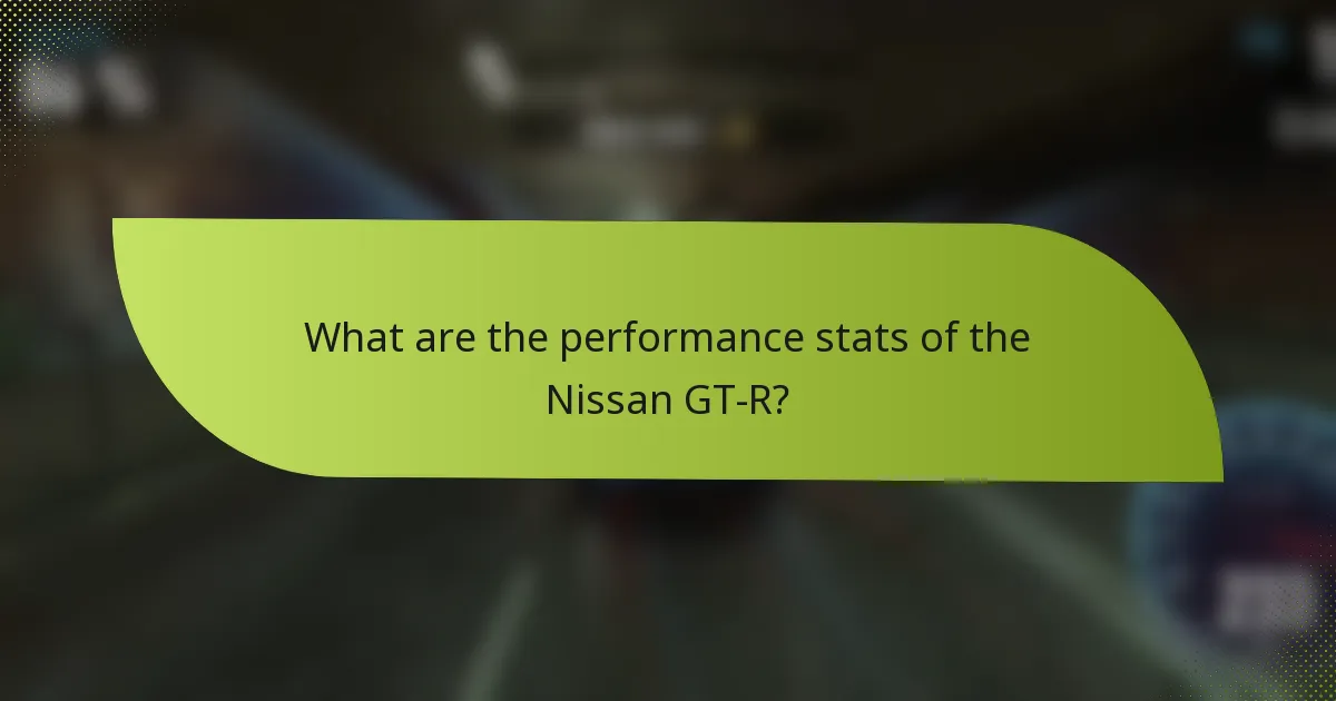 What are the performance stats of the Nissan GT-R?
